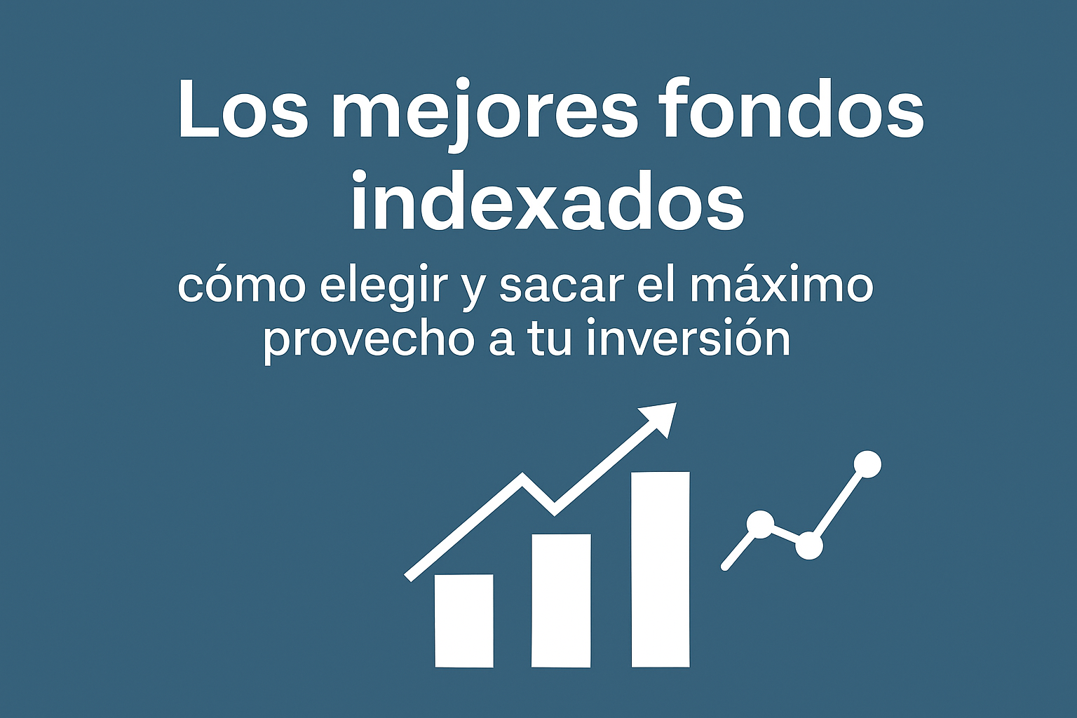 Los mejores fondos indexados: cómo elegir y sacar el máximo provecho a tu inversión 1 ChatGPT Image 24 ago 2025 13 29 20
