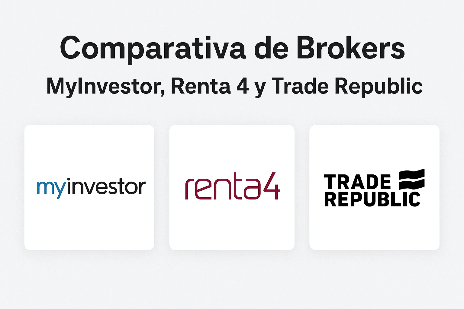 Comparativa de Brokers: MyInvestor, Renta 4 y Trade Republic 1 dca8665b 044c 4b59 82be 37503551694b