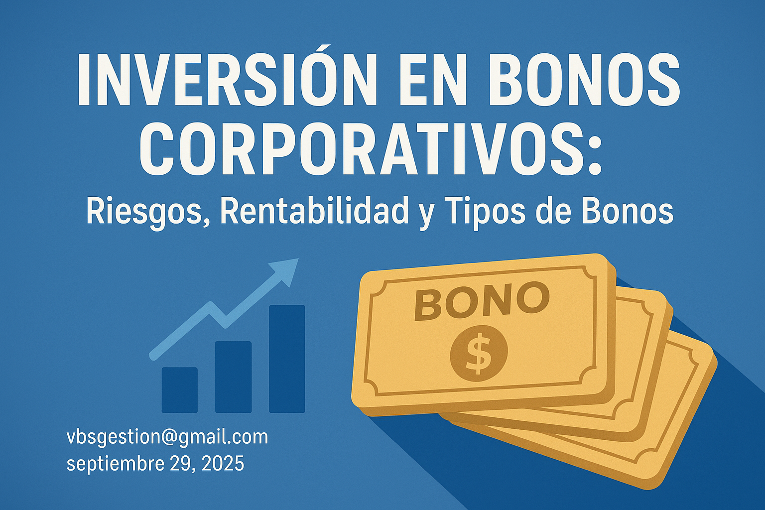 Inversión en Bonos Corporativos: Riesgos, Rentabilidad y Tipos de Bonos 1 inversion bonos corporativos gyf